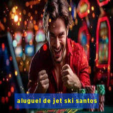 aluguel de jet ski santos